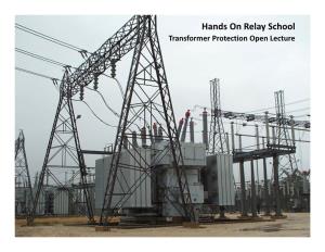 Hands on Relay School Transformer Protection Open Lecture Hands on Relay School Transformer Protection Open Lecture
