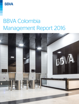 BBVA Colombia Management Report 2016 2 Index