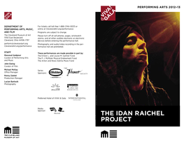 The Idan Raichel Project Welcome to VIVA! & Gala Saturday, February 16, 2013 • 7:30 P.M