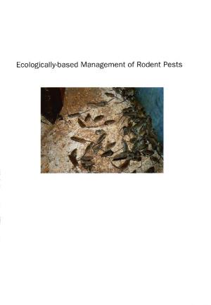Ecologically-Based Management of Rodent Pests ECOLOGICALL V-BASED MANAGEMENT of RODENT PESTS