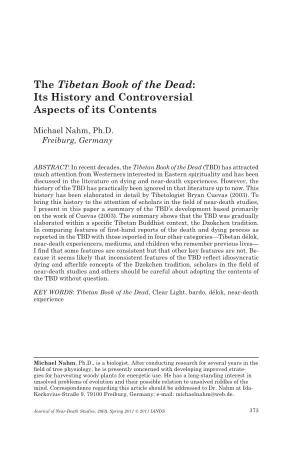 The Tibetan Book of the Dead: Its History and Controversial Aspects of Its Contents