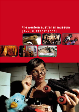 The Western Australian Museum [Annual Report 2007]