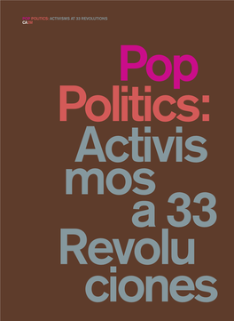 BVCM019000 Pop Politics: Activismos a 33 Revoluciones