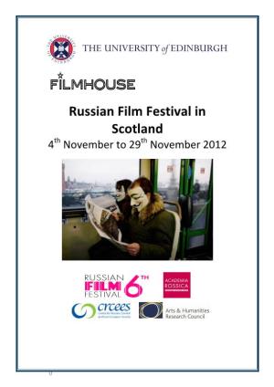 Russian Film Festival in Scotland Th Th 4 November to 29 November 2012