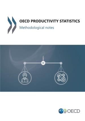 OECD PRODUCTIVITY STATISTICS Methodological Notes OECD Productivity Statistics Database