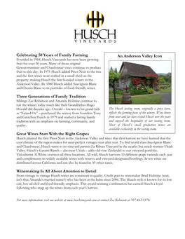 Celebrating 50 Years of Family Farming an Anderson Valley Icon Founded in 1968, Husch Vineyards Has Now Been Growing Fruit for Over 50 Years