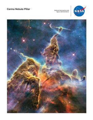 Carina Nebula Pillar Lithograph As the Initial Source of Information to Engage These Are Terms Students May Encounter While Doing Further Research on Star Formation