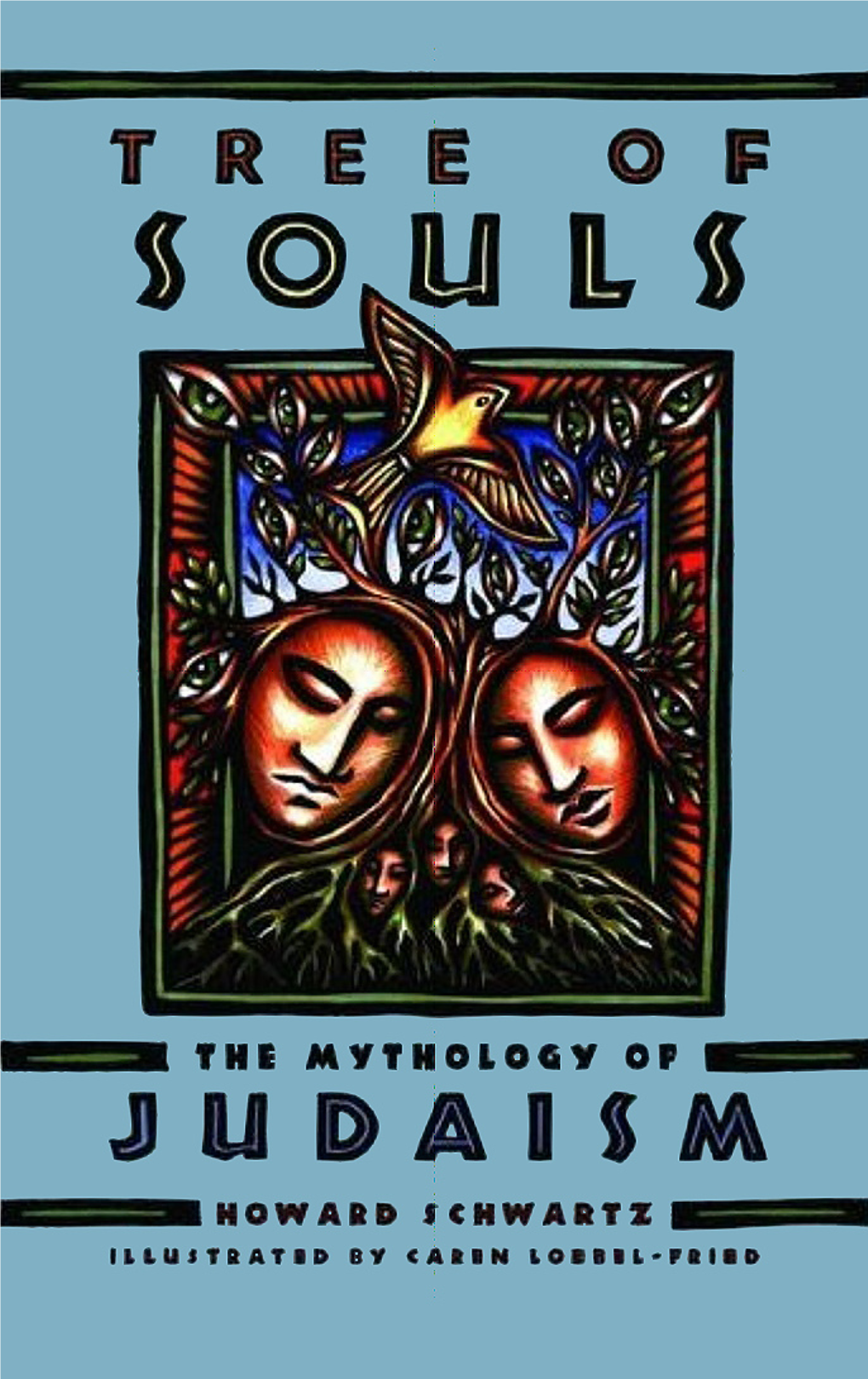 Tree of Souls: the Mythology of Judaism