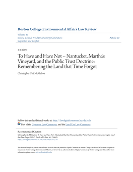 To Have and Have Not -- Nantucket, Martha's Vineyard, and the Public Trust Doctrine: Remembering the Land That Time Forgot Christopher Coli Mcmahon