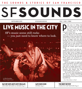 LIVE MUSIC in the CITY First Issue Ofsf Sounds, Covering What We Think Pyour Ears Need to Hear