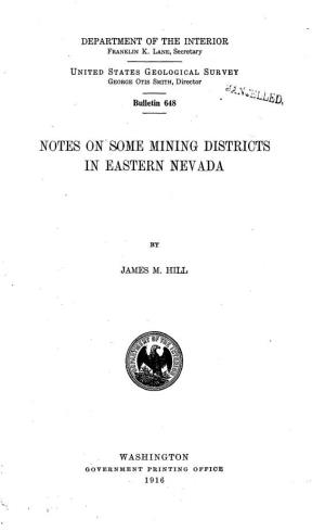 Notes on Some Mining Districts in Eastern Nevada
