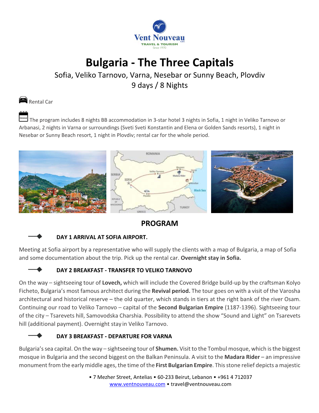 Bulgaria ‐ the Three Capitals Sofia, Veliko Tarnovo, Varna, Nesebar Or Sunny Beach, Plovdiv 9 Days / 8 Nights