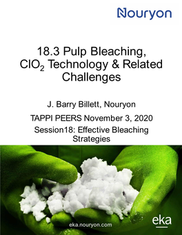 Tappi Peers 2020 Pulp Bleaching, Clo 2 Technology & Related Challenges