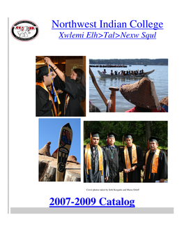 Northwest Indian College 2007-2009 Catalog