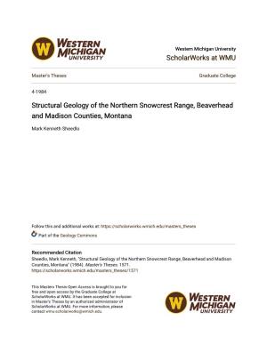 Structural Geology of the Northern Snowcrest Range, Beaverhead and Madison Counties, Montana