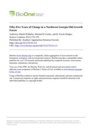 Fifty-Five Years of Change in a Northwest Georgia Old-Growth Forest Author(S): Rachel B Butler, Michael K Crosby, and B