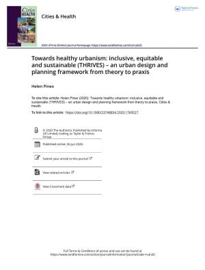 Towards Healthy Urbanism: Inclusive, Equitable and Sustainable (THRIVES) – an Urban Design and Planning Framework from Theory to Praxis