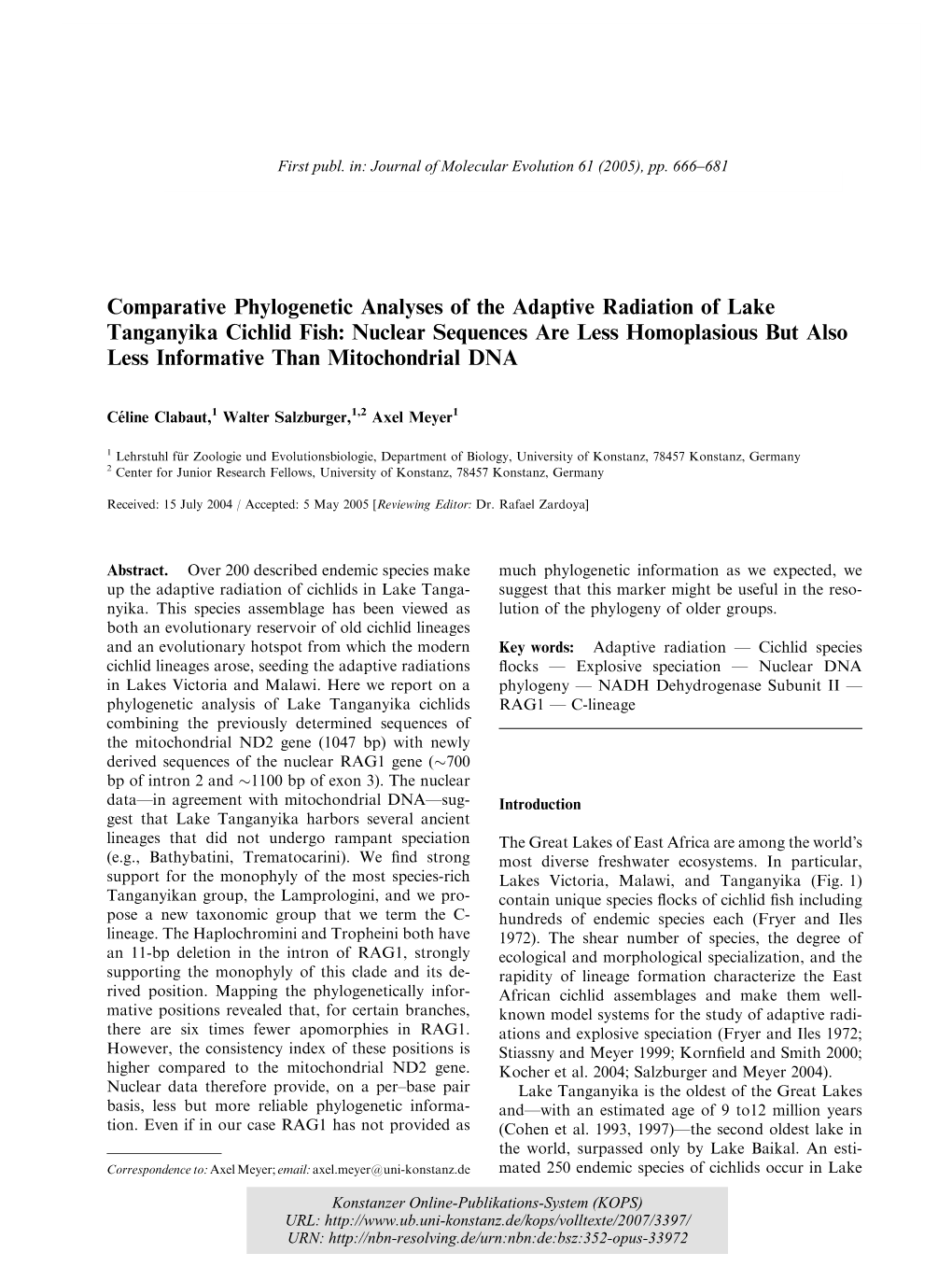 Comparative Phylogenetic Analyses of the Adaptive Radiation of Lake Anganyika Cichlid Fish : Nuclear Sequences Are Less Homoplas