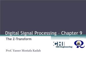 Digital Signal Processing – Chapter 9 the Z-Transform