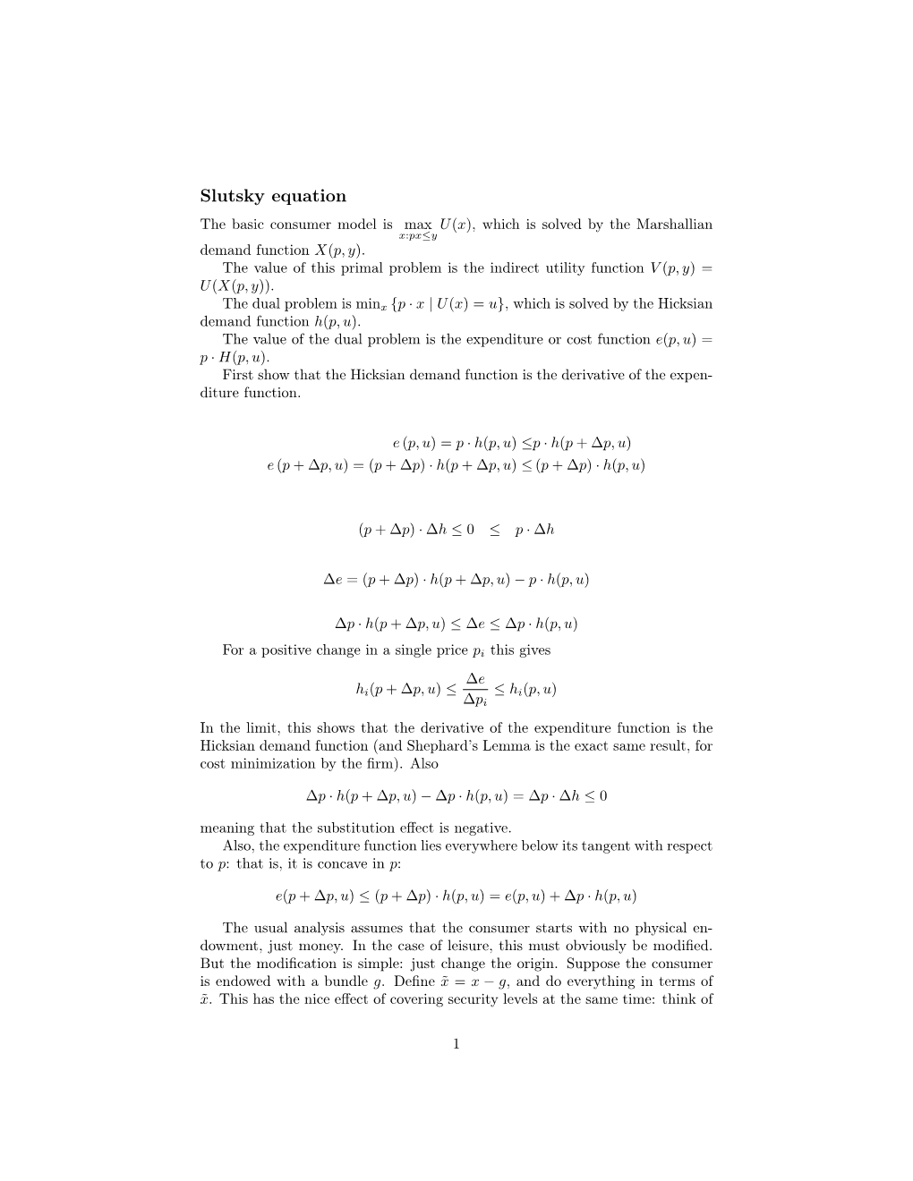 Slutsky Equation the Basic Consumer Model Is Max U(X), Which Is Solved by the Marshallian X:Px≤Y Demand Function X(P, Y)