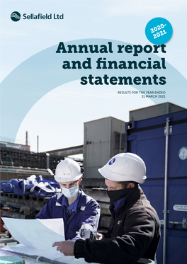 Sellafield Ltd Annual Report and Financial Statements 2020/21