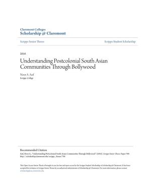 Understanding Postcolonial South Asian Communities Through Bollywood Noor A