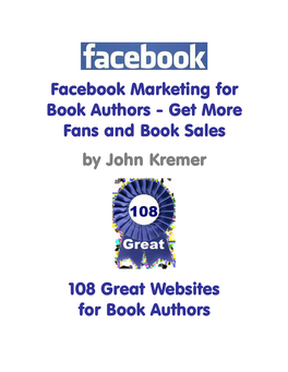 Facebook Marketing for Book Authors - Get More Fans and Book Sales by John Kremer