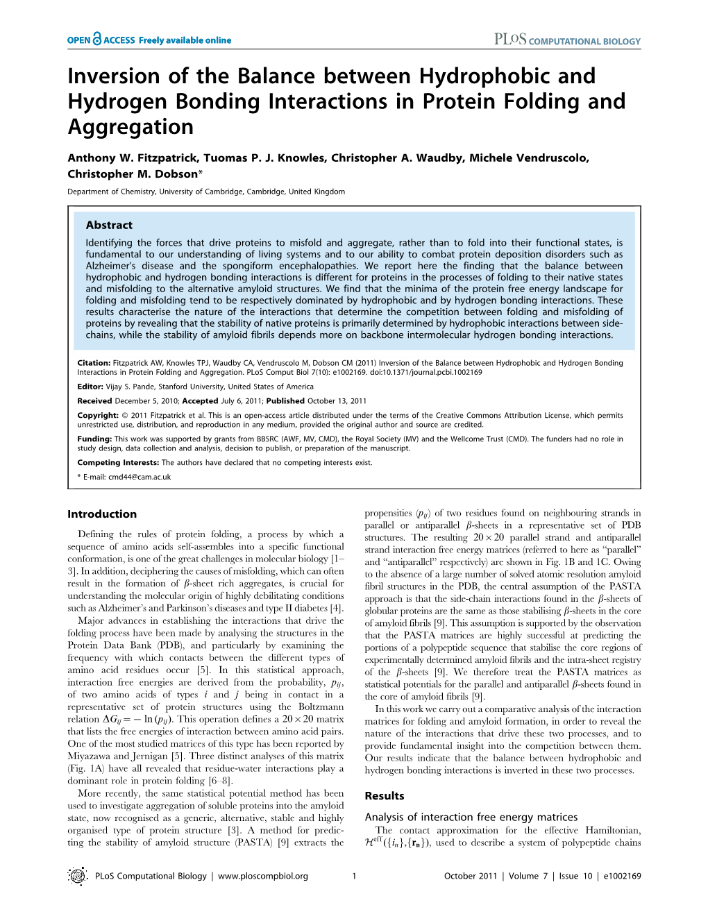 Inversion of the Balance Between Hydrophobic and Hydrogen Bonding Interactions in Protein Folding and Aggregation