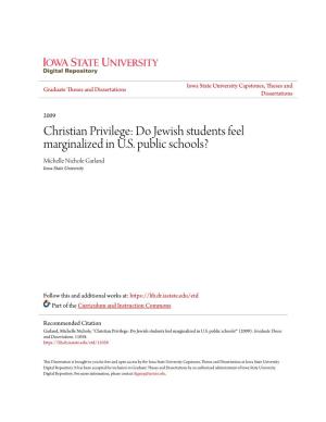 Christian Privilege: Do Jewish Students Feel Marginalized in U.S. Public Schools? Michelle Nichole Garland Iowa State University