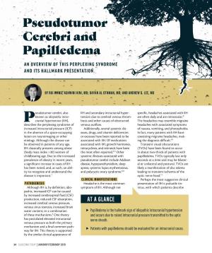 Pseudotumor Cerebri and Papilledema an OVERVIEW of THIS PERPLEXING SYNDROME and ITS HALLMARK PRESENTATION