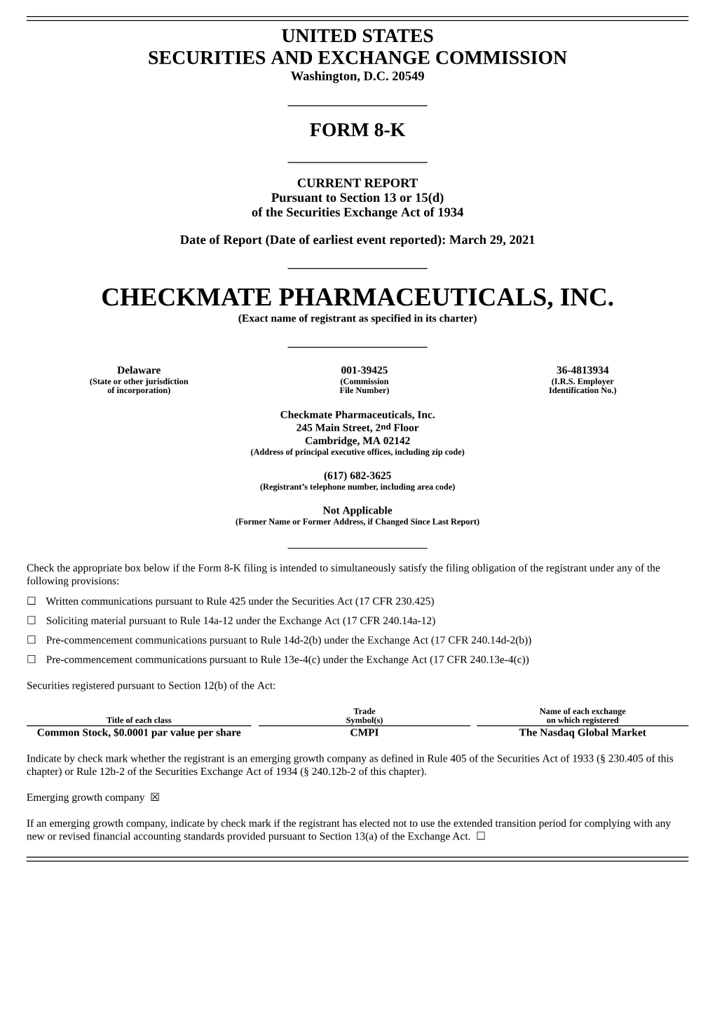 CHECKMATE PHARMACEUTICALS, INC. (Exact Name of Registrant As Specified in Its Charter)