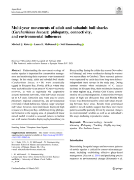 Multi-Year Movements of Adult and Subadult Bull Sharks (Carcharhinus Leucas): Philopatry, Connectivity, and Environmental Inﬂuences