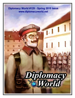 Diplomacy World #129 – Spring 2015 - Page 2 Diplomacy World Staff