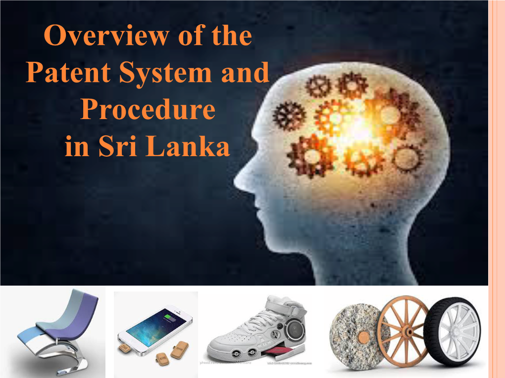 Overview of the Patent System and Procedure in Sri Lanka