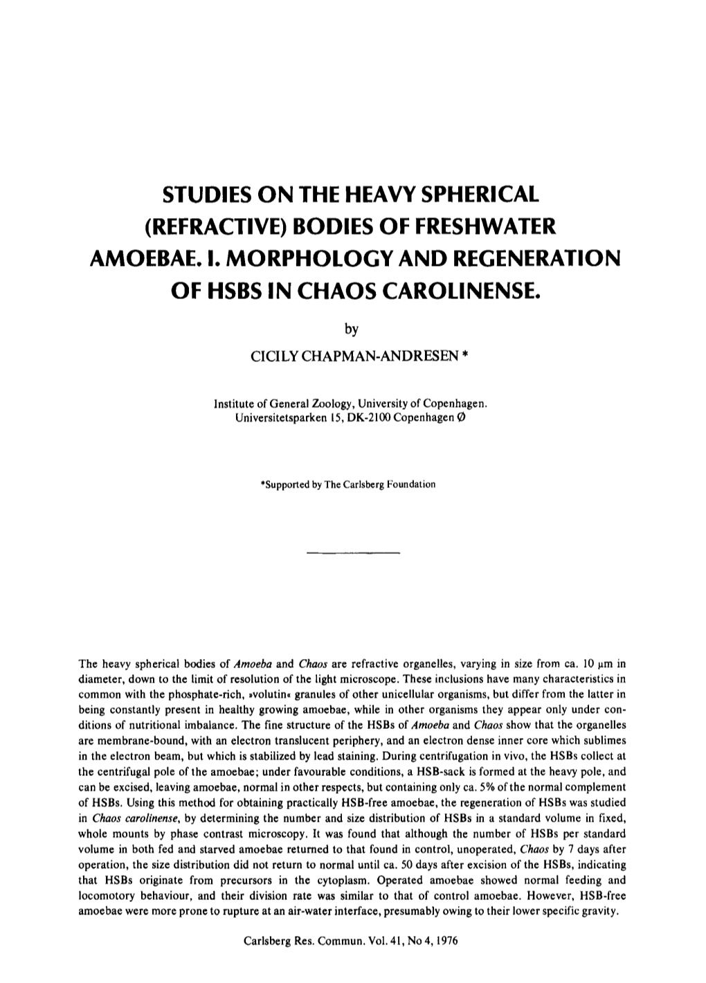 Studies on the Heavy Spherical (Refractive) Bodies of Freshwater Amoebae. I. Morphology and Regeneration of Hsbs in Chaos Carolinense