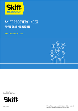 Skift Recovery Index April 2021 Highlights