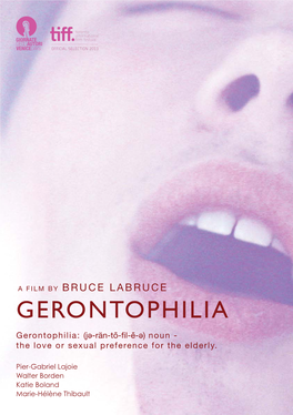 GERONTOPHILIA Gerontophilia: (Jə-Rän-To-Fil-E-Ə)- - Noun - the Love Or Sexual Preference for the Elderly