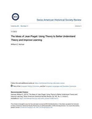 The Ideas of Jean Piaget: Using Theory to Better Understand Theory and Improve Learning