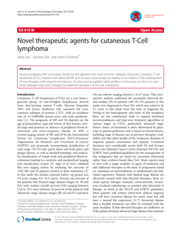 Novel Therapeutic Agents for Cutaneous T-Cell Lymphoma Salvia Jain1, Jasmine Zain1 and Owen O’Connor2*
