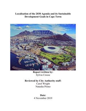 Localisation of the 2030 Agenda and Its Sustainable Development Goals in Cape Town Report Written By: Sylvia Croese Reviewed By
