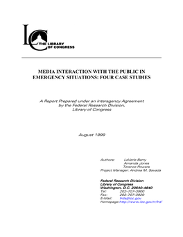 Media Interaction with the Public in Emergency Situations: Four Case Studies