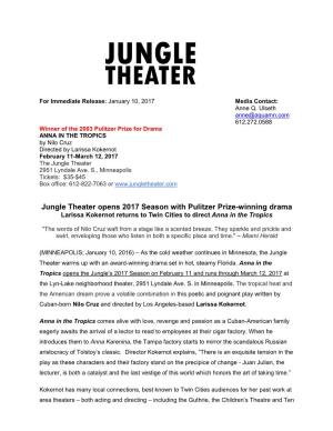 Jungle Theater Opens 2017 Season with Pulitzer Prize-Winning Drama Larissa Kokernot Returns to Twin Cities to Direct Anna in the Tropics