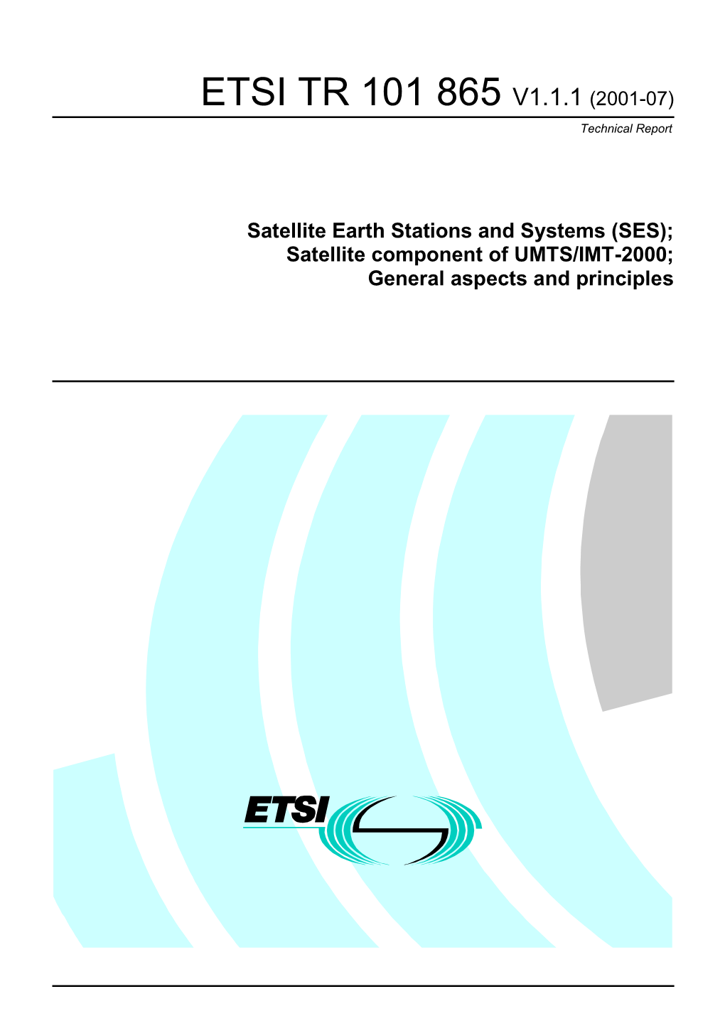 TR 101 865 V1.1.1 (2001-07) Technical Report