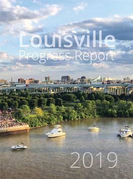 Louisville Is Just Cool. “ It’S Cool Because the People Who Live There Are Proud of Where They Live, and Are Constantly Working to Make the City the Best It Can Be