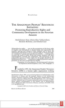 The Amazonian Peoples' Resources Initiative (APRI) Is a Human Rights Organization Working