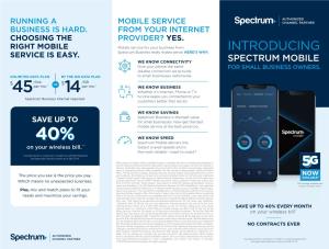 SPECTRUM MOBILE Give Your Phone the Same for SMALL BUSINESS OWNERS