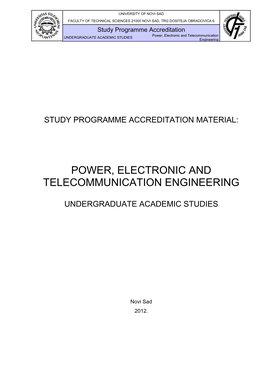 Study Programme Accreditation Power, Electronic and Telecommunication UNDERGRADUATE ACADEMIC STUDIES Engineering