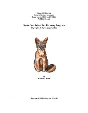 Santa Cruz Island Fox Recovery Program May 2013-November 2016