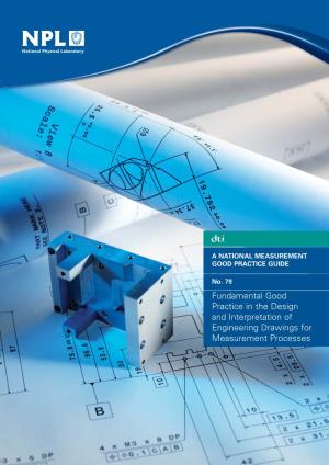 Fundamental Good Practice Guide in the Design and Interpretation of Engineering Drawings for Measurement Processes