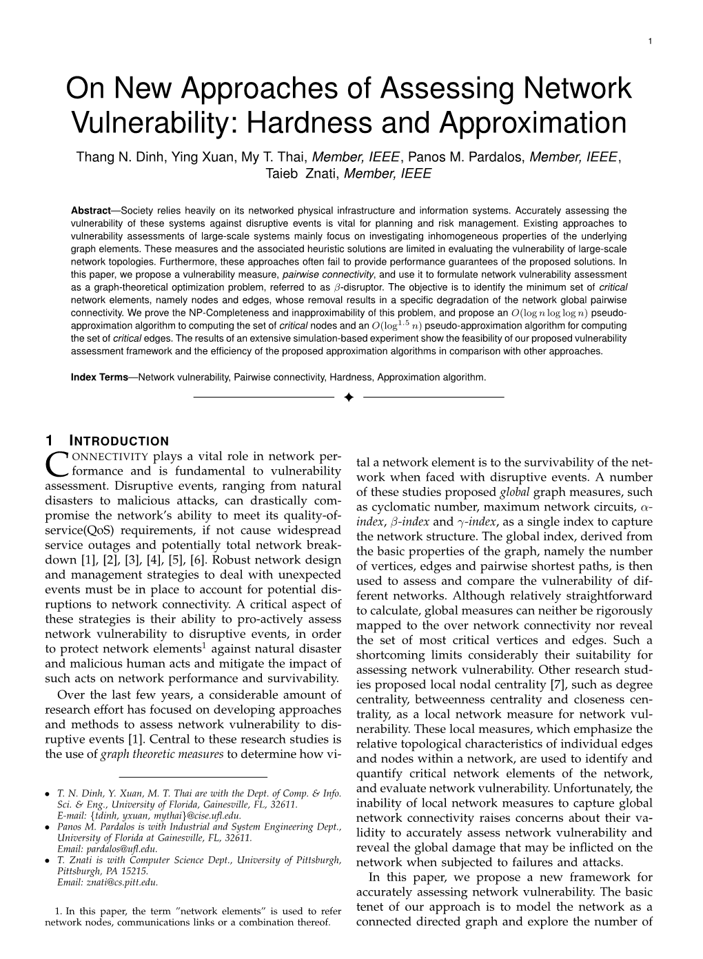 On New Approaches of Assessing Network Vulnerability: Hardness and Approximation Thang N